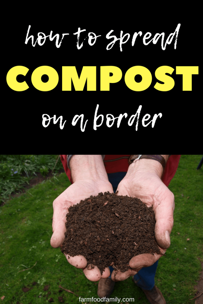 How To Spread Compost On A Border FarmFoodFamily