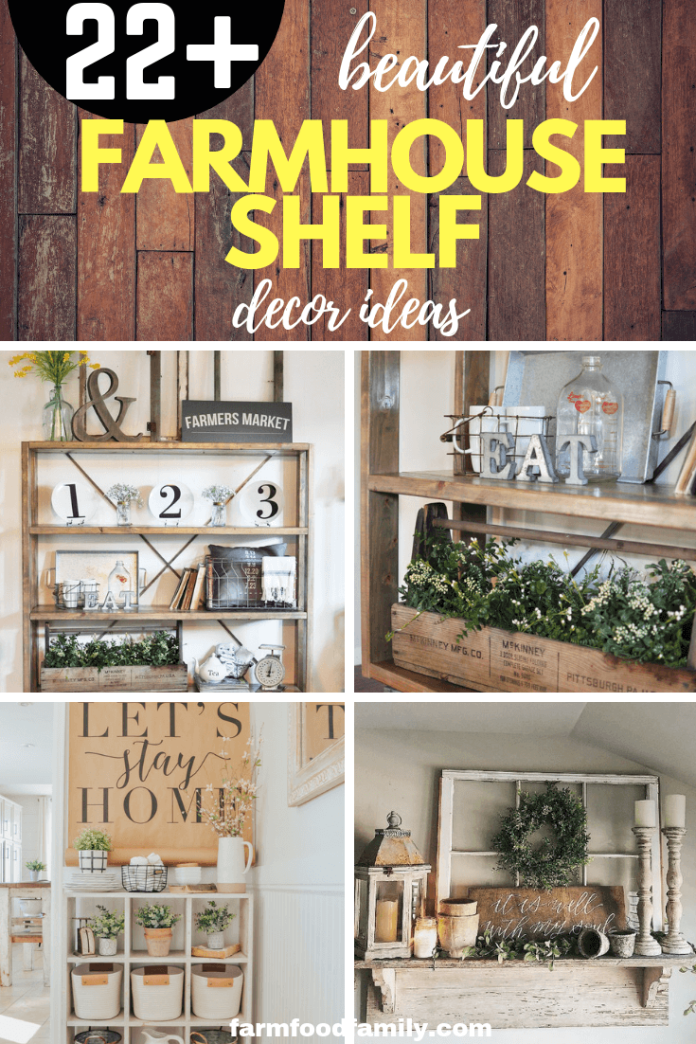 22+ Creative Farmhouse Shelf Decor Ideas & Designs For 2024