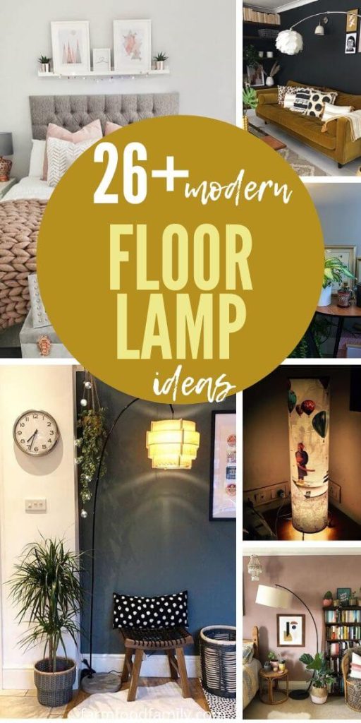 35+ Beautiful Floor Lamp Ideas & Designs (Modern + DIY) For 2024