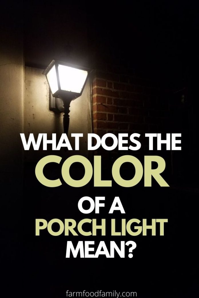 Porch Light Color Meaning 2020 at Delores Salvatore blog