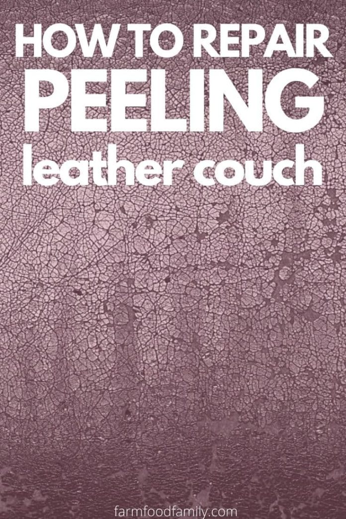 How To Repair Peeling Leather Couch (Faux and Bonded) 3 Methods
