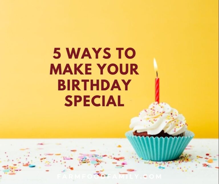 5 Ways to Make Your Birthday Special