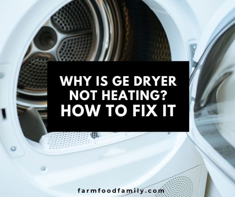 7 Reasons Why GE Dryer is not Heating and {How to Fix it}