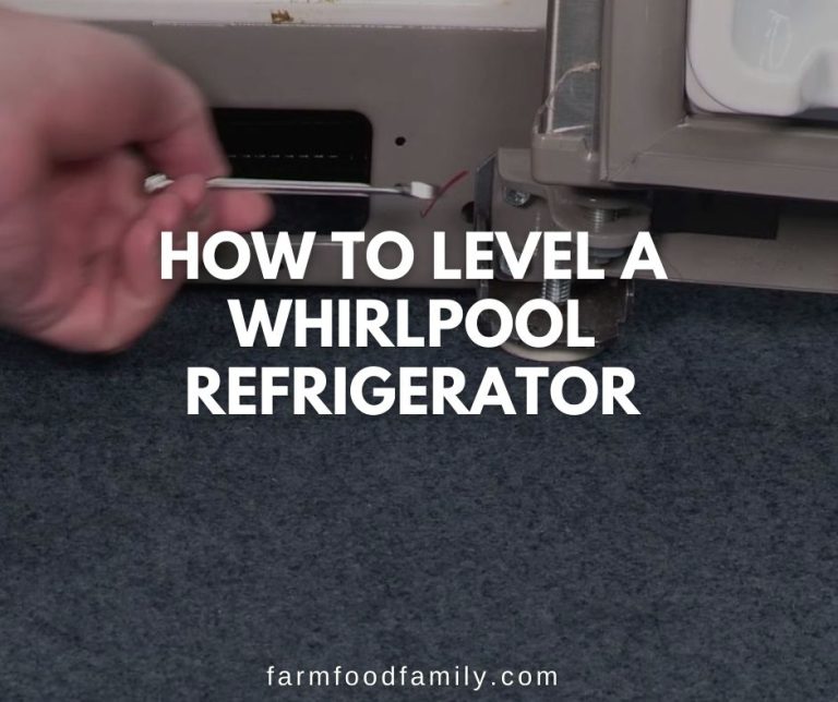 How To Level A Whirlpool Refrigerator (6 Steps) FarmFoodFamily
