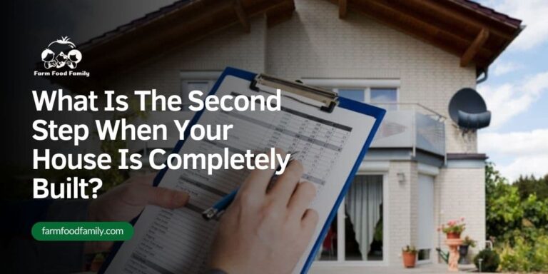 What Is The Second Step When Your House Is Completely Built?