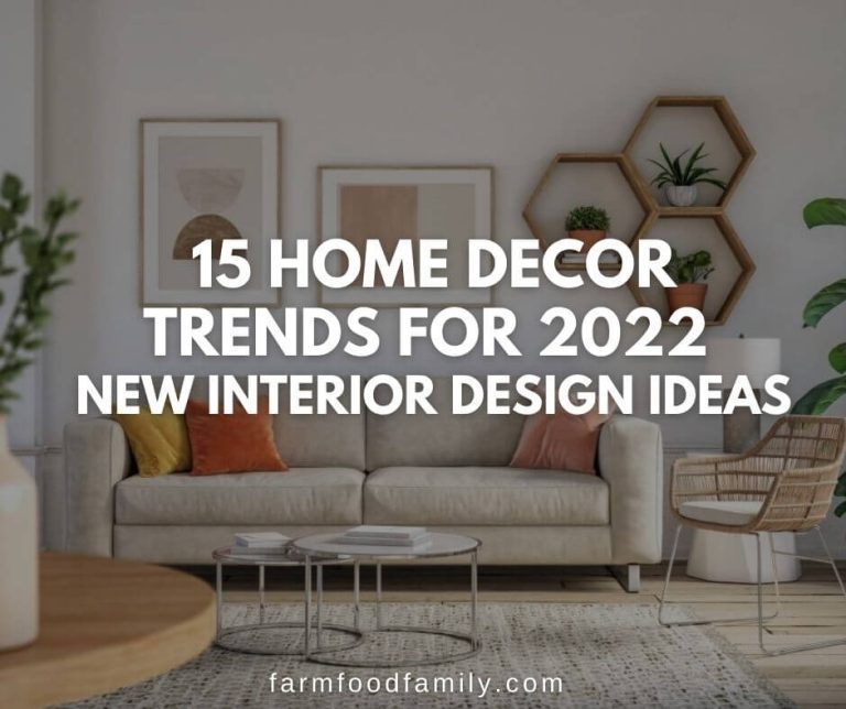 15 Home Decor Trends for 2022 New Interior Design Ideas