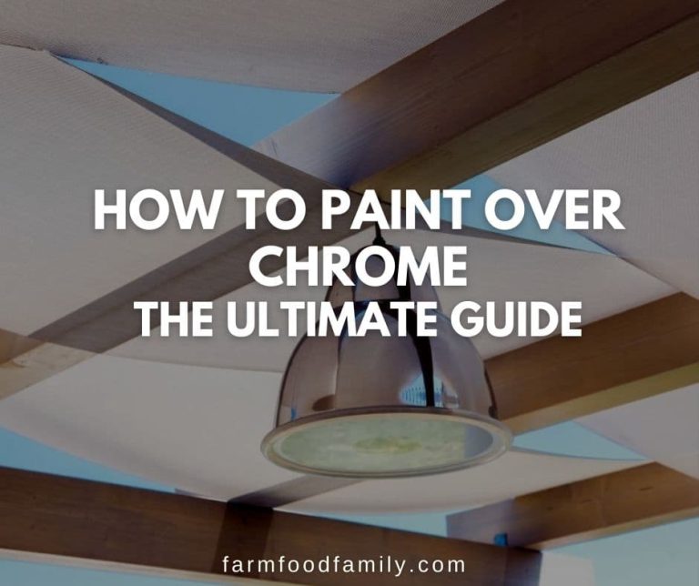 How to Paint Over Chrome The Ultimate Guide FarmFoodFamily