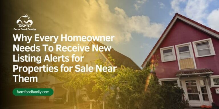 Why Every Homeowner Needs To Receive New Listing Alerts for Properties for Sale Near Them