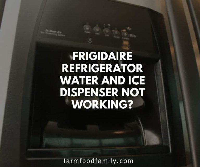 Frigidaire Refrigerator Water Dispenser Not Working How to Fix It