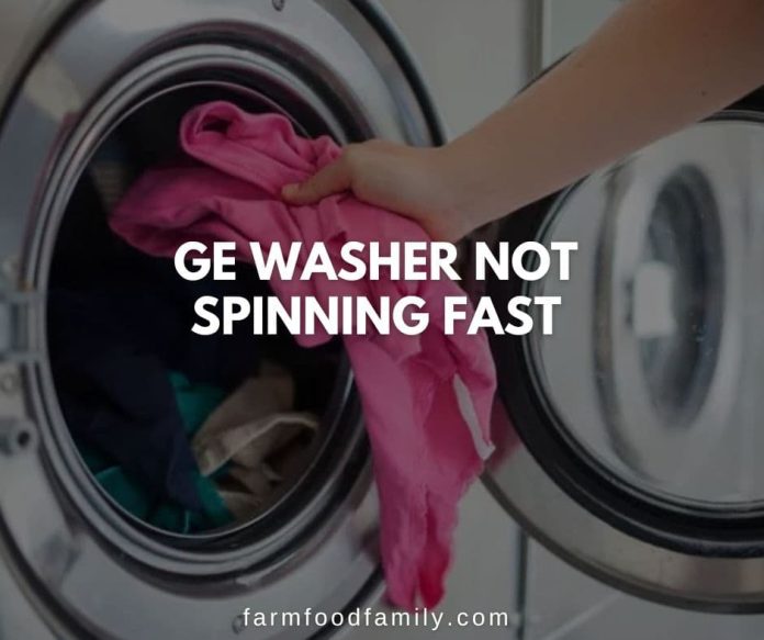 21 Reasons Why GE Washer Not Spinning and {How To Fix}
