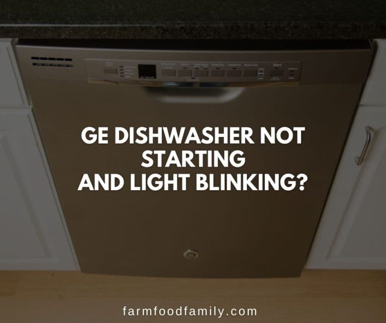 14 Reasons Why GE Dishwasher Isn't Starting How To Fix (2024)