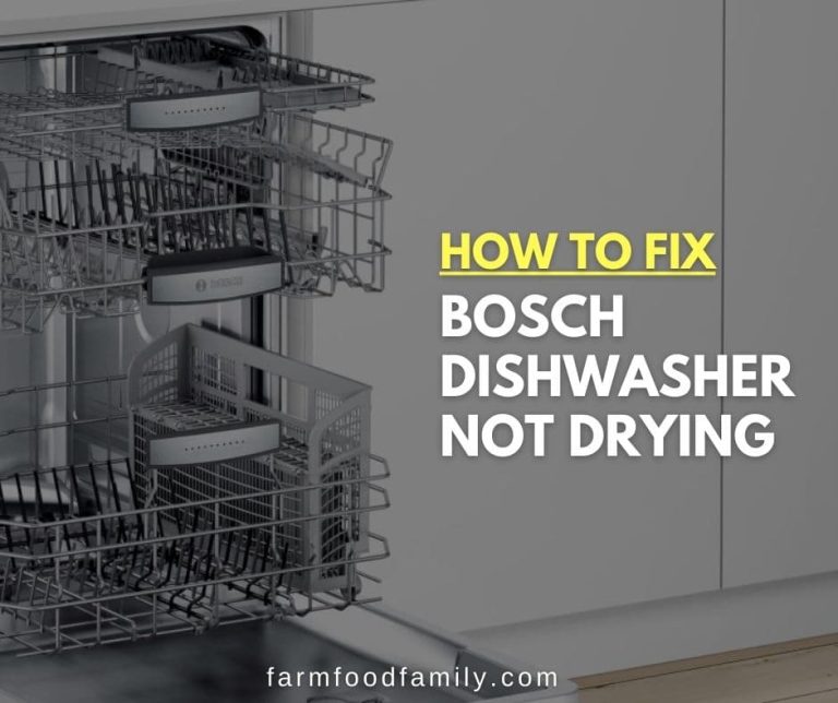 Bosch Dishwasher Not Drying 16 Causes and Solutions
