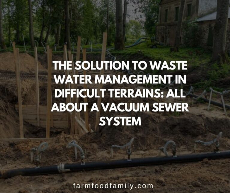 The Solution To Waste Water Management In Difficult Terrains: All About A Vacuum Sewer System