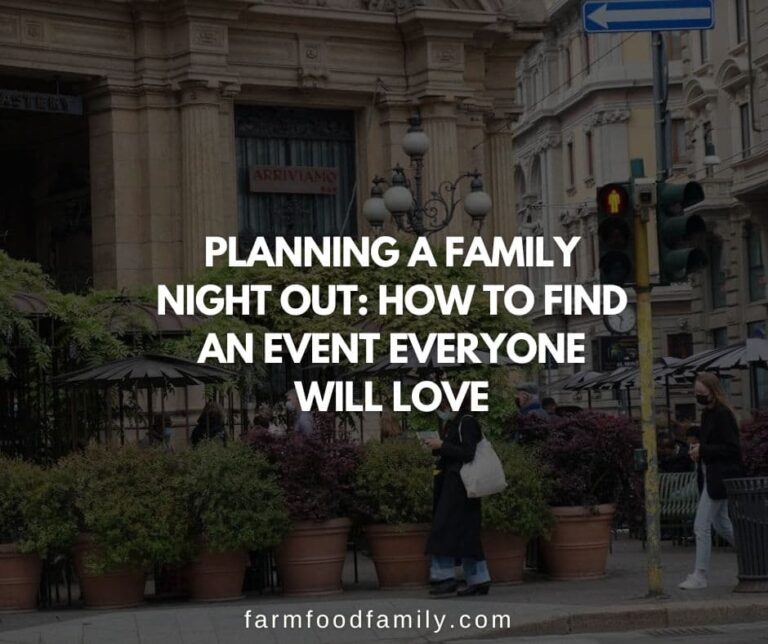 Planning a Family Night Out: How to Find an Event Everyone Will Love