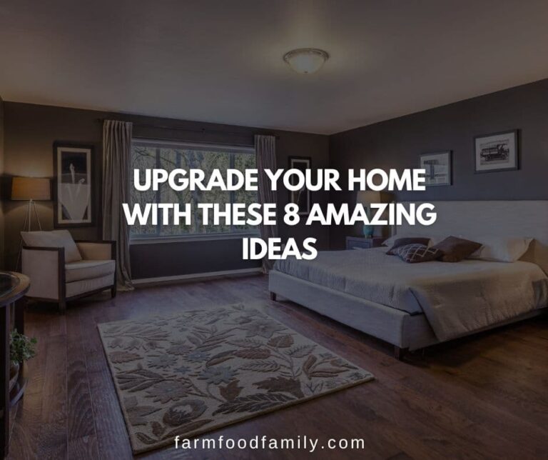 Upgrade Your Home With These 8 Amazing Ideas