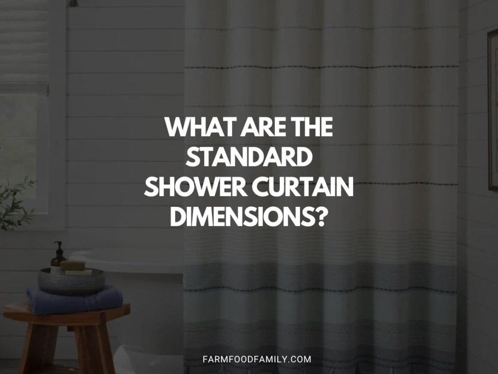 Shower Curtain Dimensions What are the Standard Sizes?