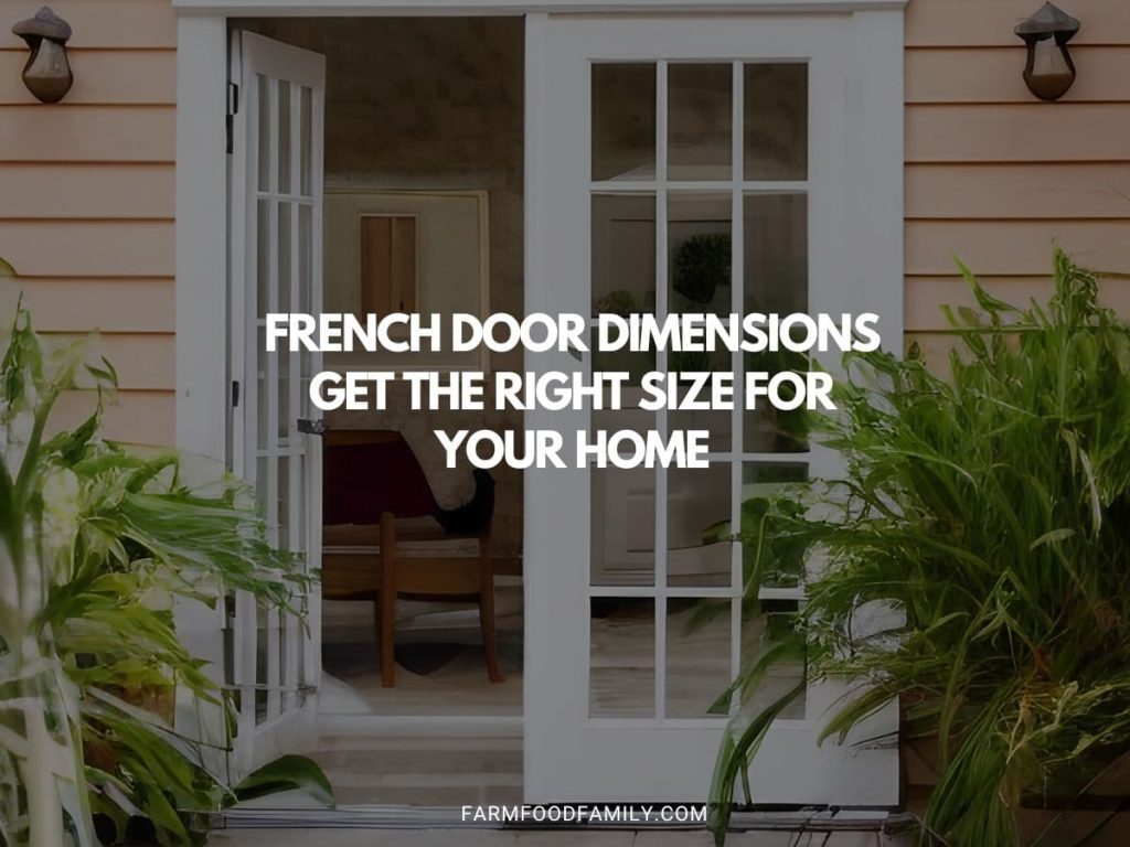 French Door Dimensions Get the Right Size for Your Home