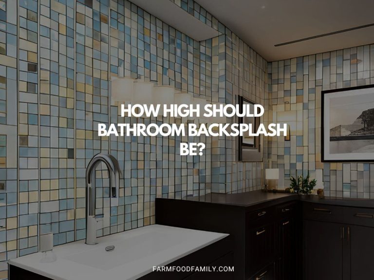 How High Should Bathroom Backsplash Be? Expert Tips & Advice