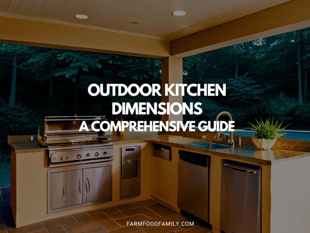 Outdoor Kitchen Dimensions A Comprehensive Guide