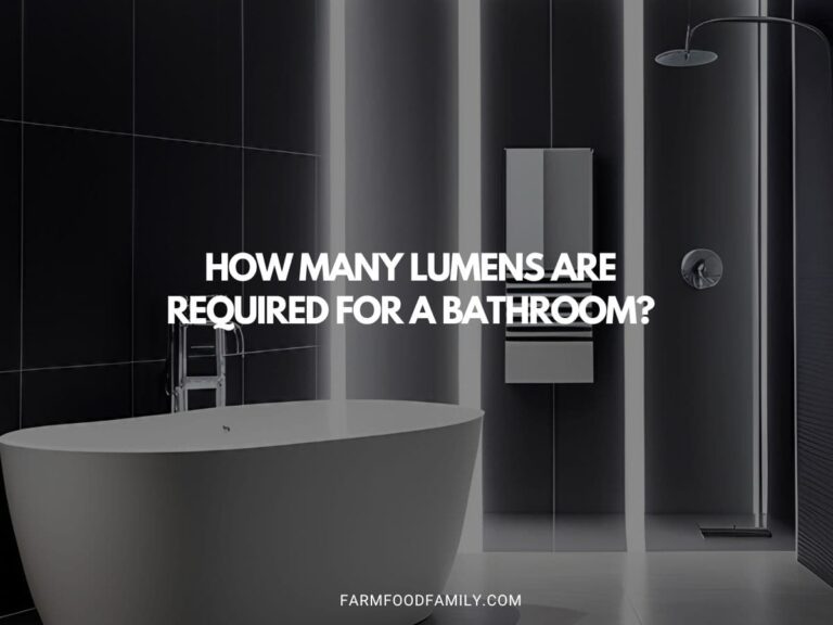 How Many Lumens are Required for a Bathroom?