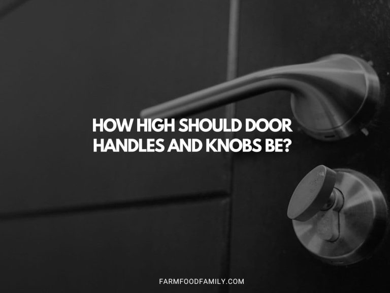 How High Should Door Handles And Knobs Be? FarmFoodFamily