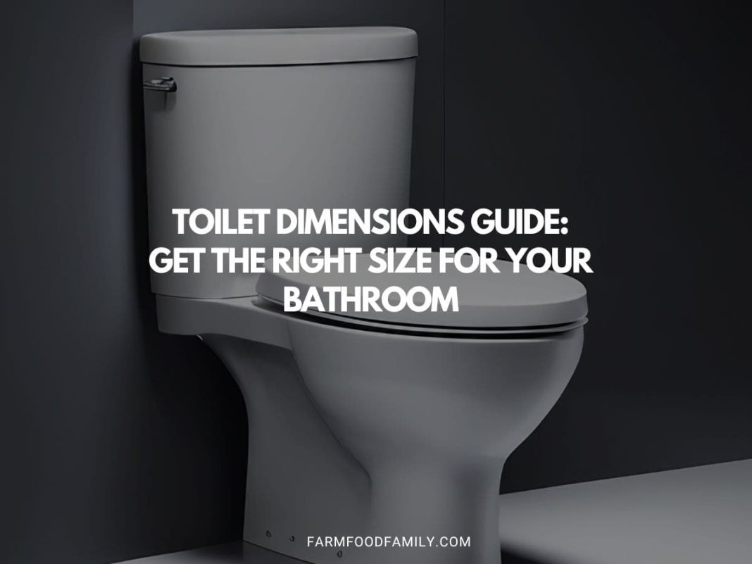 Toilet Dimensions Guide Get The Right Size For Your Bathroom