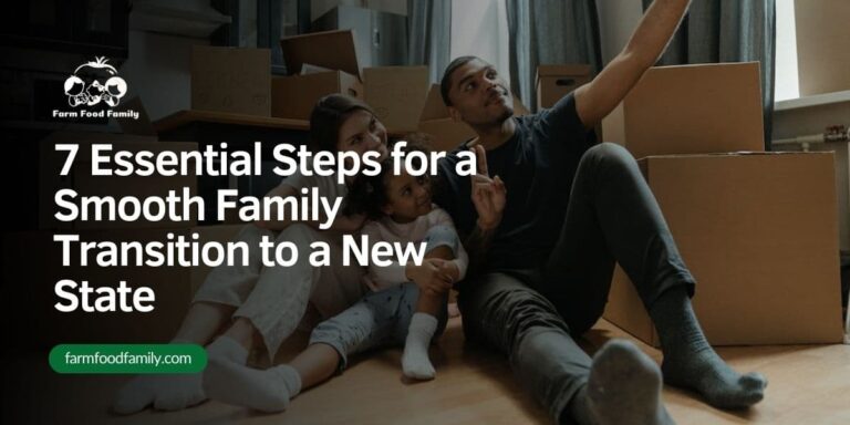 7 Essential Steps for a Smooth Family Transition to a New State