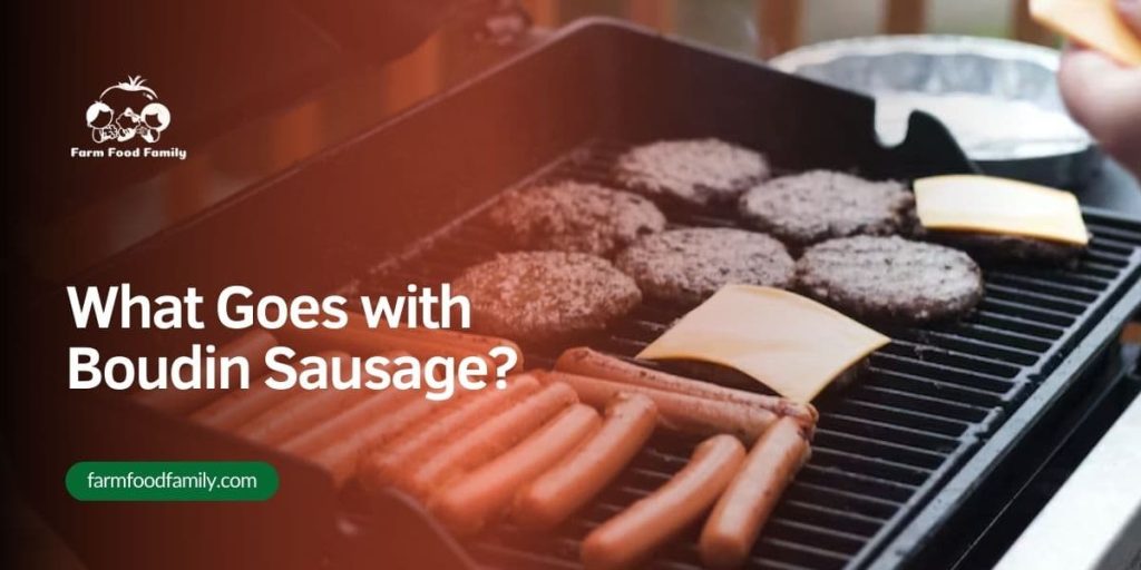 What Goes with Boudin Sausage? FarmFoodFamily
