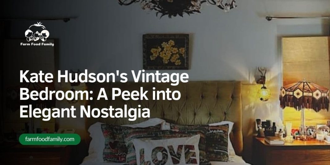 Kate Hudson's Vintage Bedroom A Peek into Elegant Nostalgia (2024)
