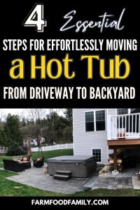 How to Move a Hot Tub from Driveway to Backyard – FarmFoodFamily