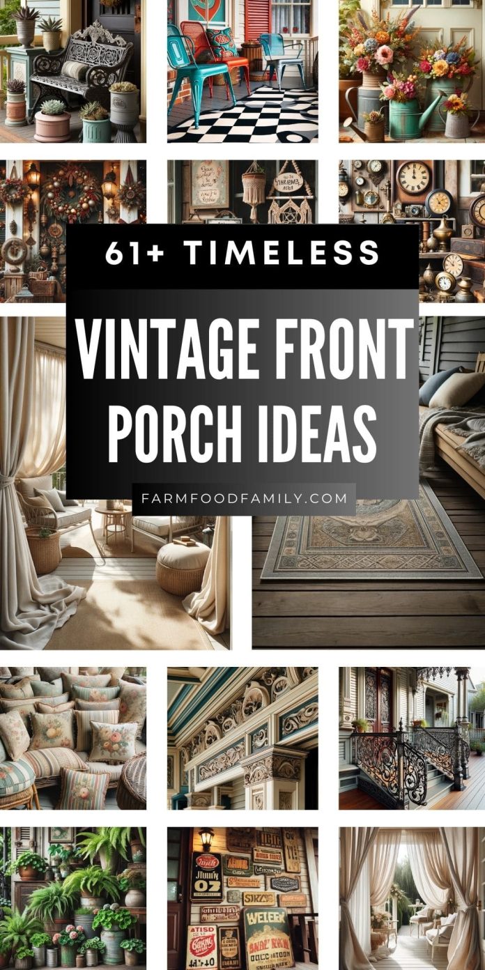41+ Charming Vintage Front Porch Ideas to Transform Your Space (2024)