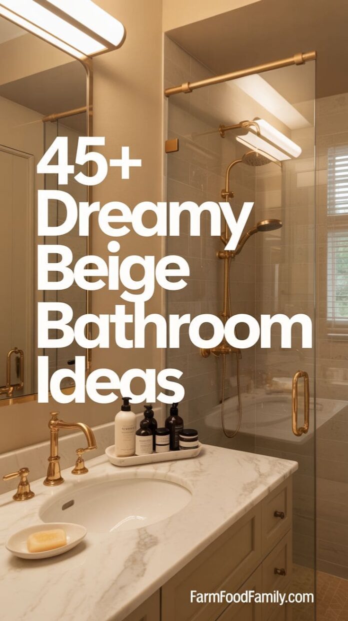 45+ Stunning Beige Bathroom Ideas That Will Wow Your Guests (2026)