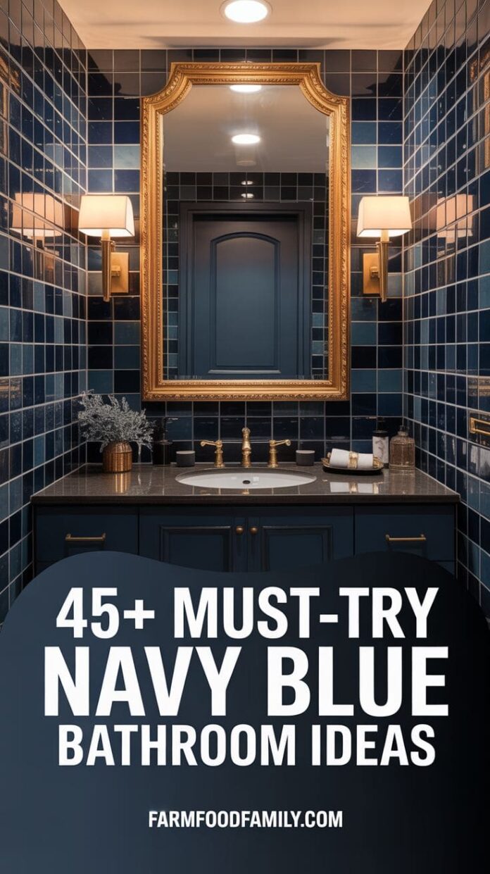 45+ Bold Navy Blue Bathroom Ideas That Make a Statement (2025)