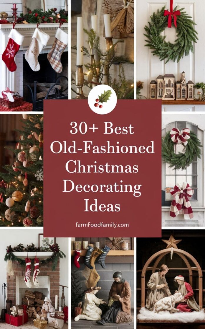 30+ Timeless Old-Fashioned Christmas Ideas to Make Your Home Shine (2026)