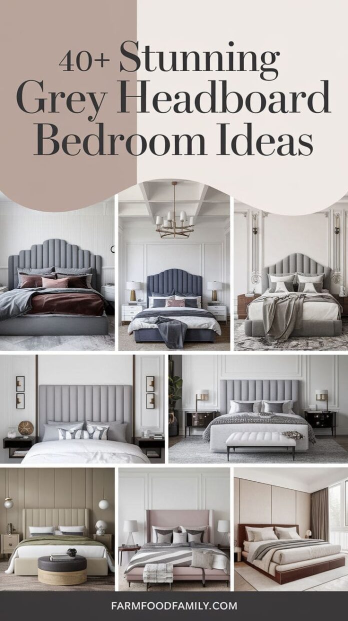 40+ Stunning Grey Headboard Bedroom Ideas You’ll Want to Copy (2025 ...